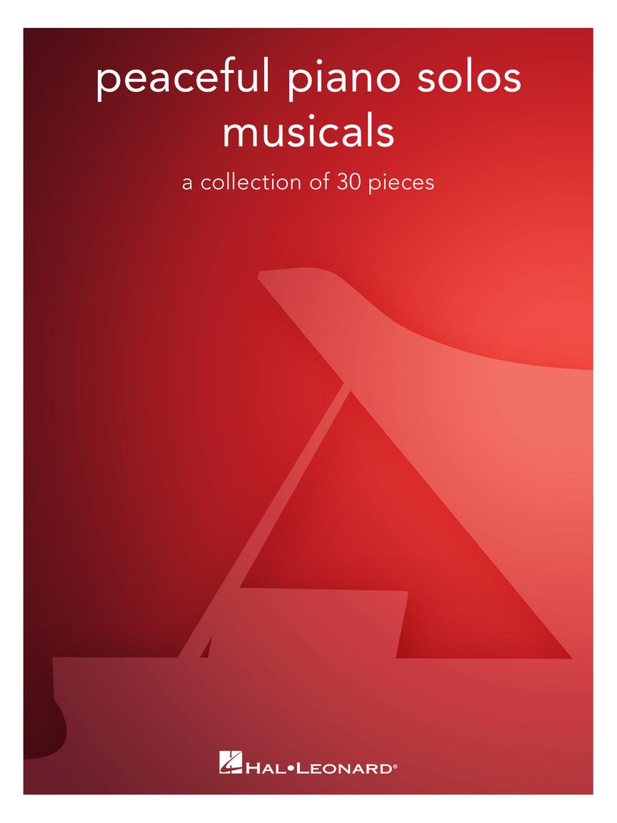 Peaceful Piano Solos: Musicals