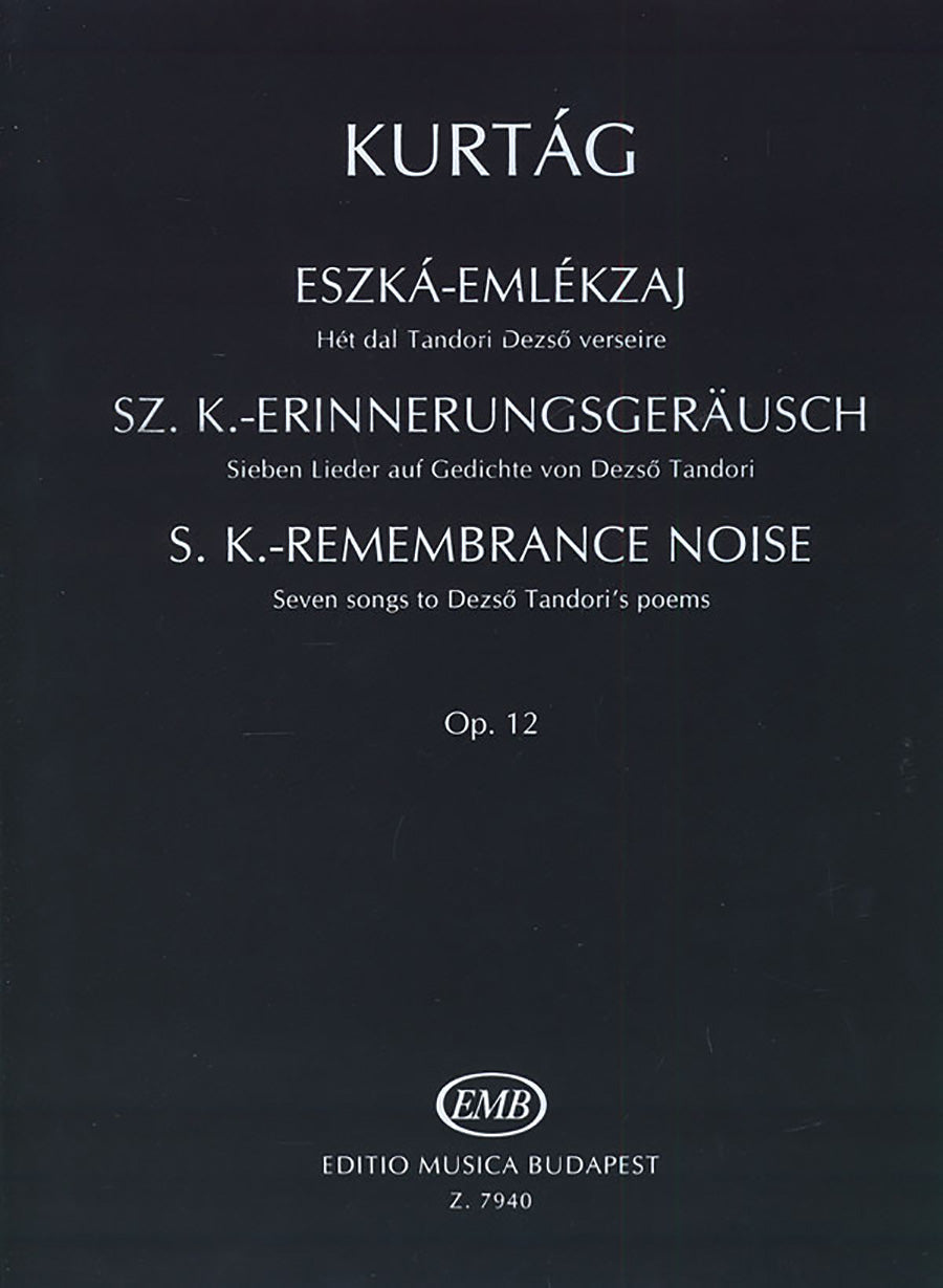 Kurtág: S.K. Remembrance Noise, Op. 12