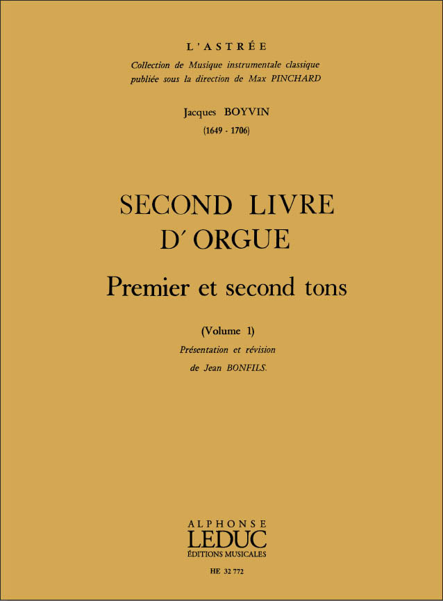 Boyvin: Livre d'Orgue No. 2 - Volume 1 (1st & 2nd tones)