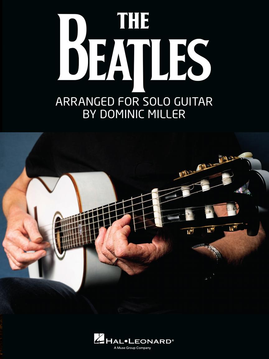 The Beatles: Arranged for Solo Guitar by Dominic Miller