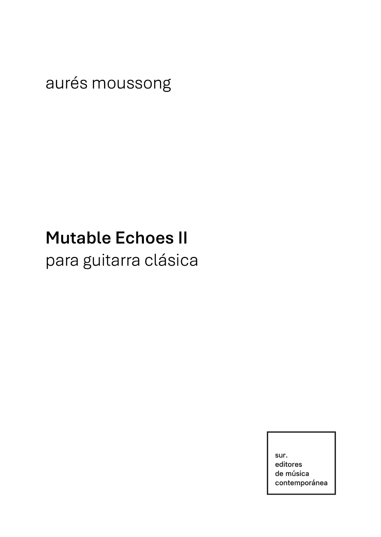 Moussong: Mutable Echoes II