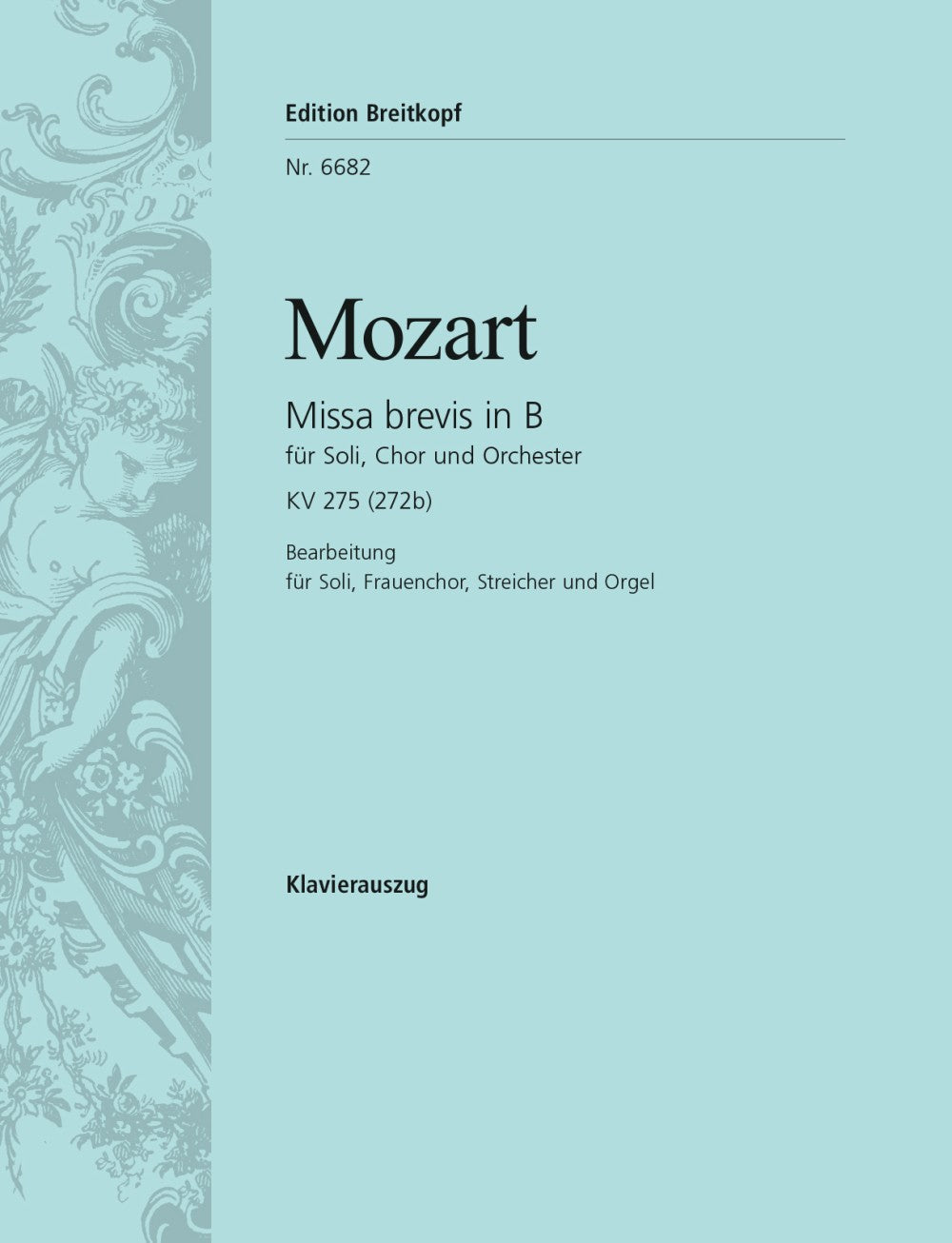 Mozart: Missa brevis in B-flat Major, K. 275 (arr. for female choir)
