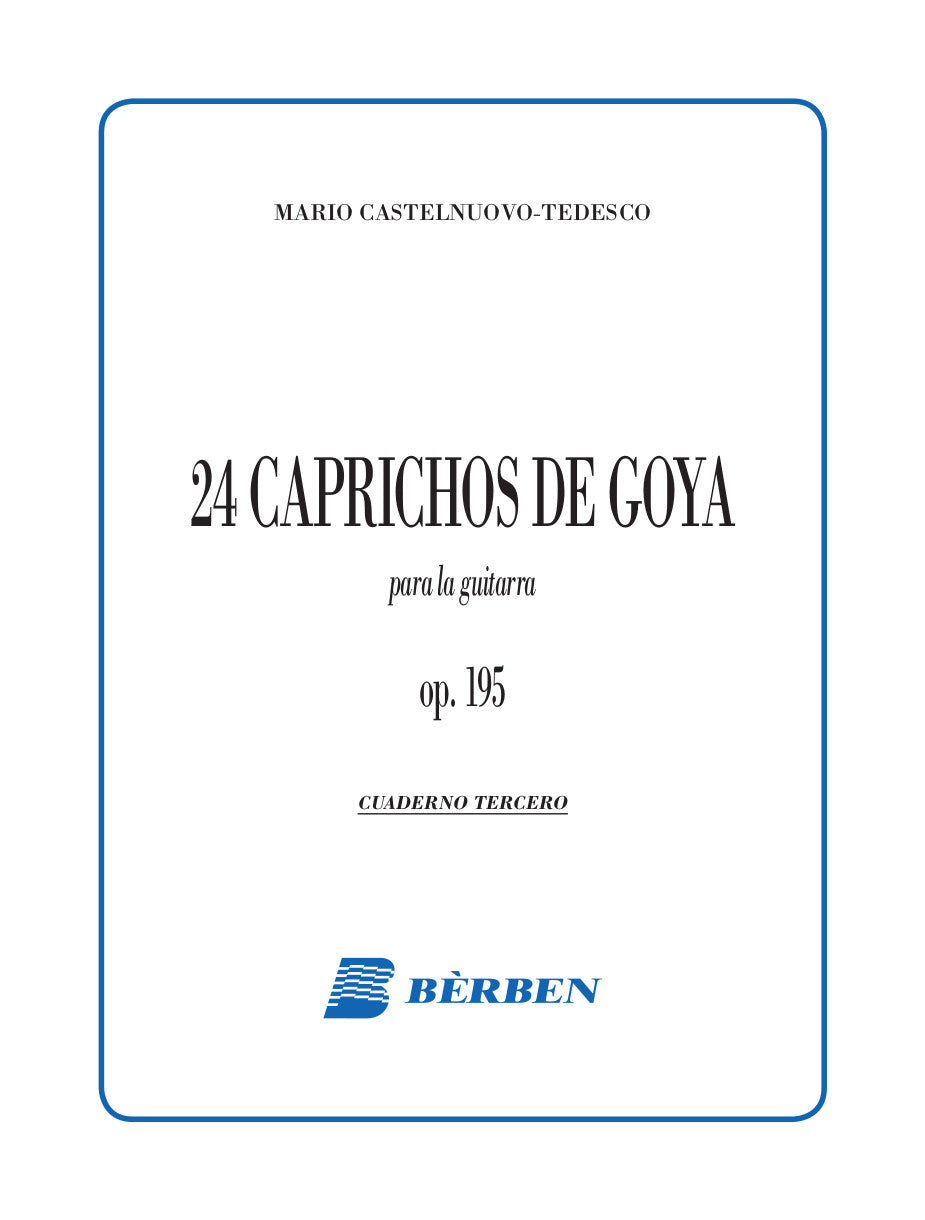 Castelnuovo-Tedesco: 24 Caprichos de Goya, Op. 195 Volume 3 (Nos. 13-18)