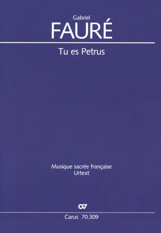Fauré: Tu es Petrus