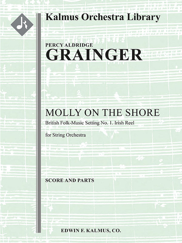 Grainger: Molly on the Shore from British Folk Music Settings, No. 1