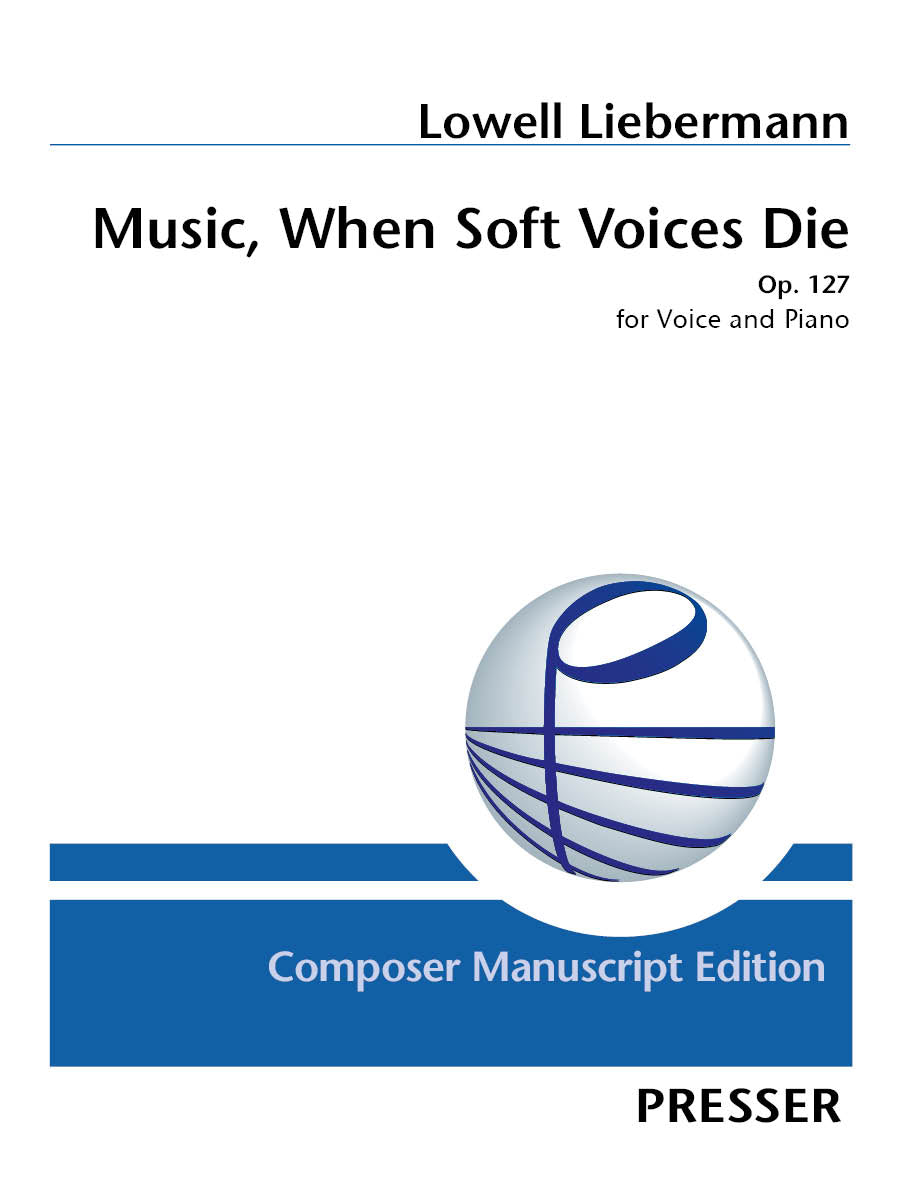 Liebermann: Music, When Soft Voices Die, Op. 127