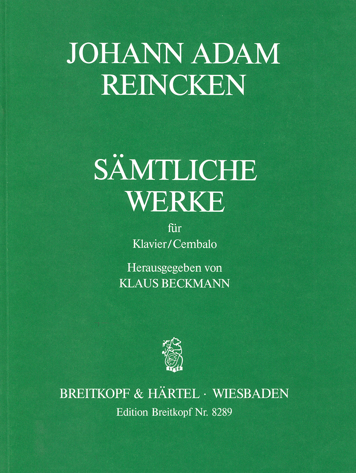 Reincken: Complete Works for Piano or Harpsichord