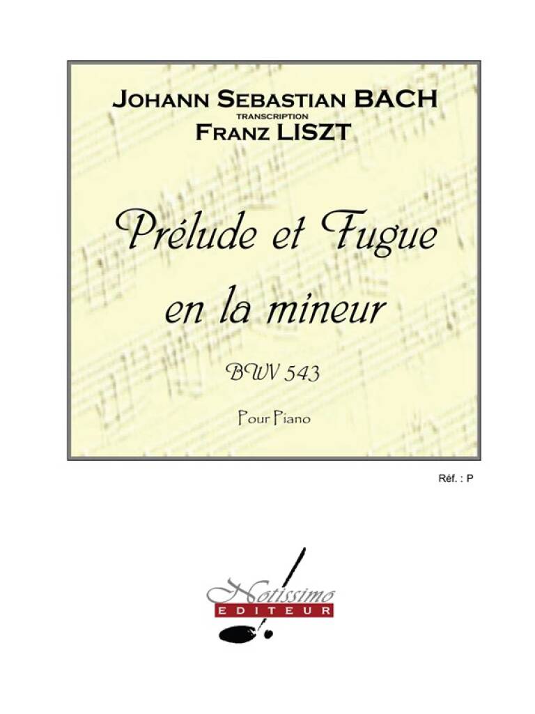 Bach-Liszt: Prelude & Fugue in A Minor, S. 462, No. 1
