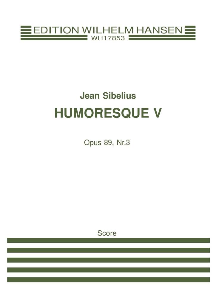 Sibelius: Humoresque No. 5, Op. 89c