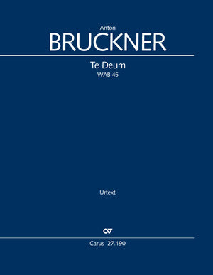 Bruckner: Te Deum, WAB 45