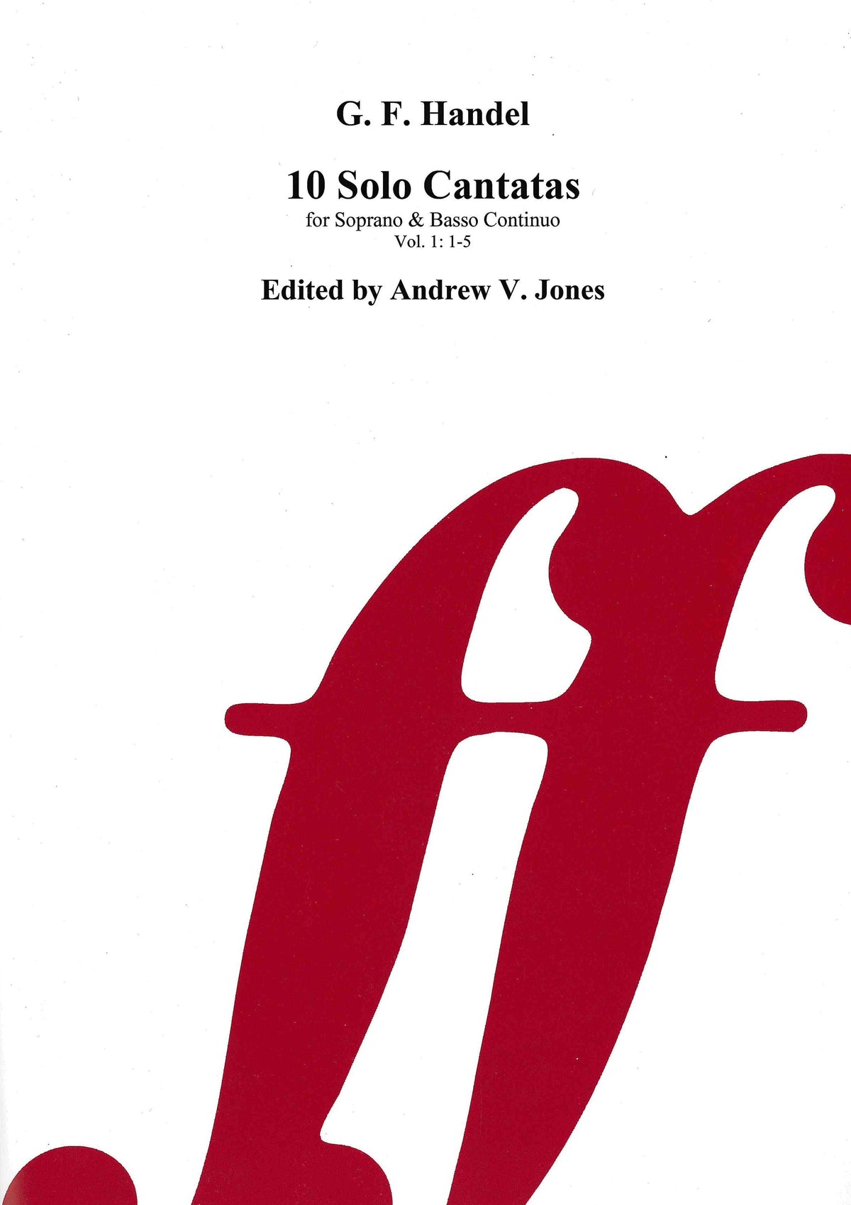 Handel: Ten Solo Cantatas - Volume 1
