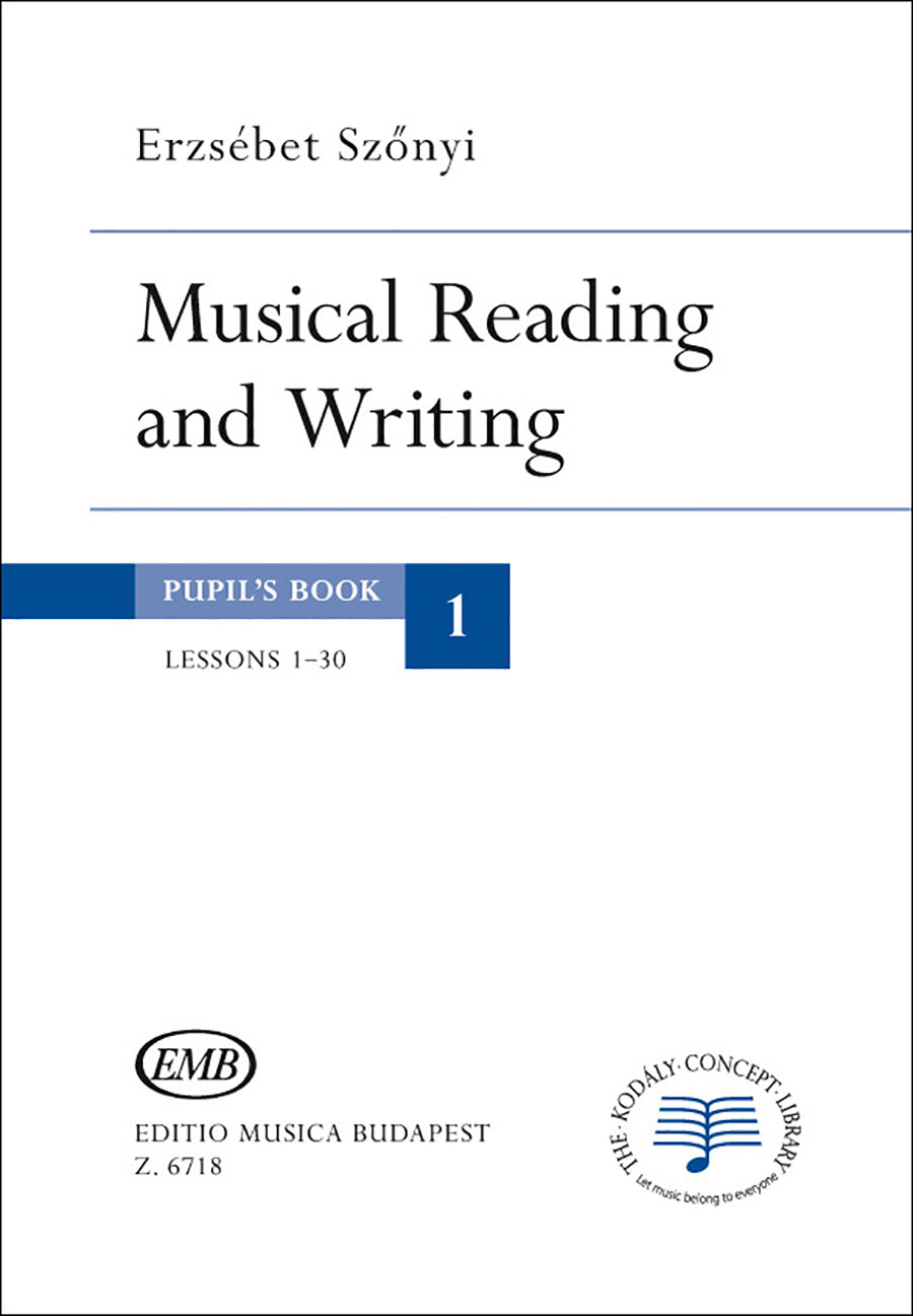 Musical Reading and Writing: Pupil's Book - Volume 1