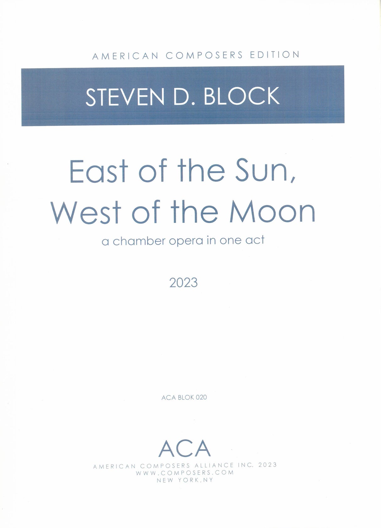 S. Block: East of The Sun, West of The Moon
