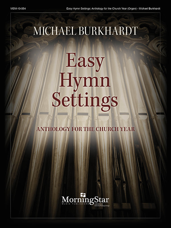 Burkhardt: Easy Hymn Settings Anthology for the Church Year