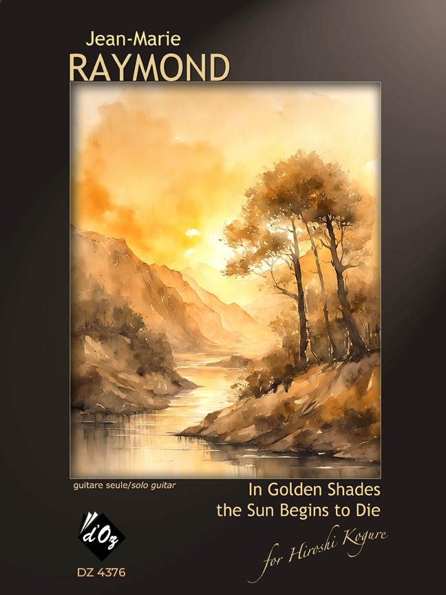 Raymond: In Golden Shades, the Sun Begins to Die