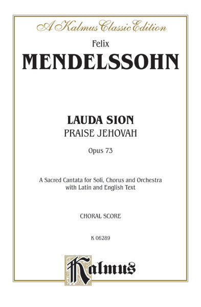 Mendelssohn: Lauda Sion, Op. 73
