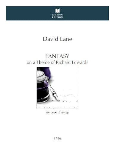 D. Lane: Fantasy on a Theme of Richard Edwards