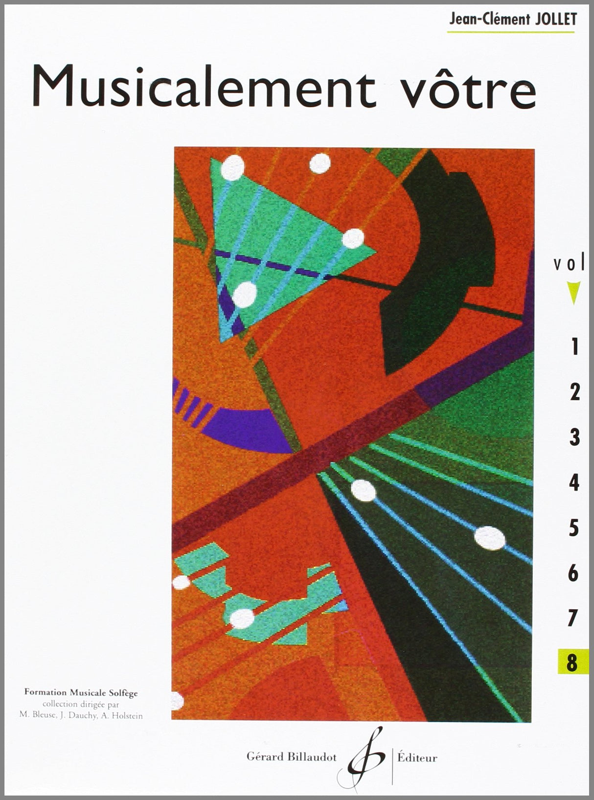 Jollet: Musicalement vôtre - Volume 8 (Cycle III B - supérieur)