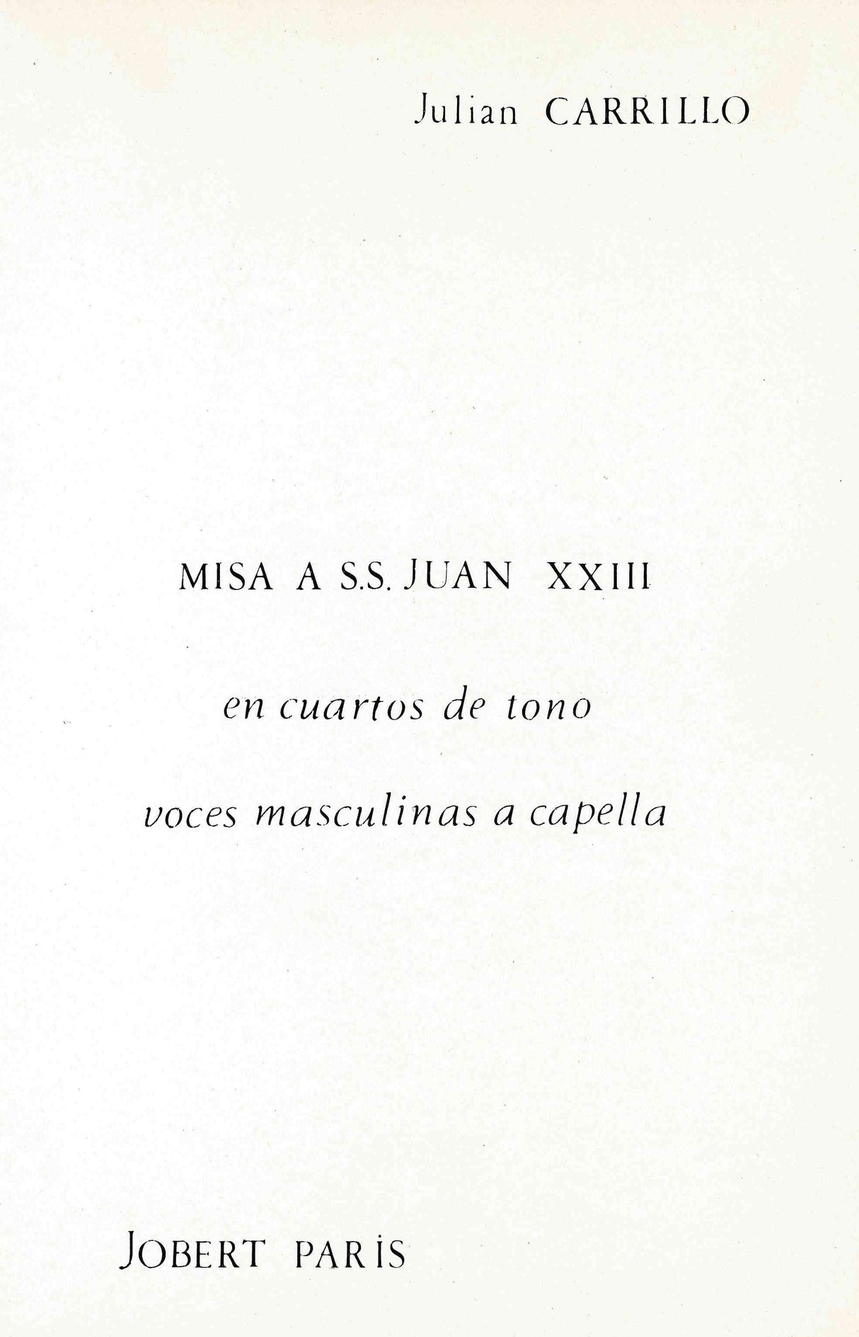 Carrillo: Misa a S.S. Jean XXIII