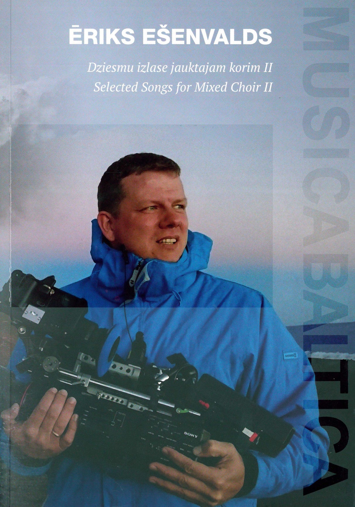 Ešenvalds: Selected Songs for Mixed Choir - Volume 2