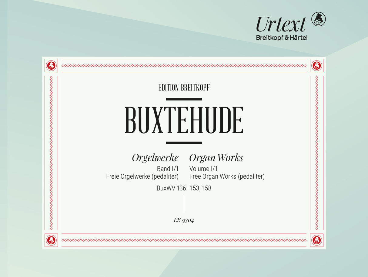 Buxtehude: Complete Organ Works - Volume I/1 (BuxWV 136–153, 158)