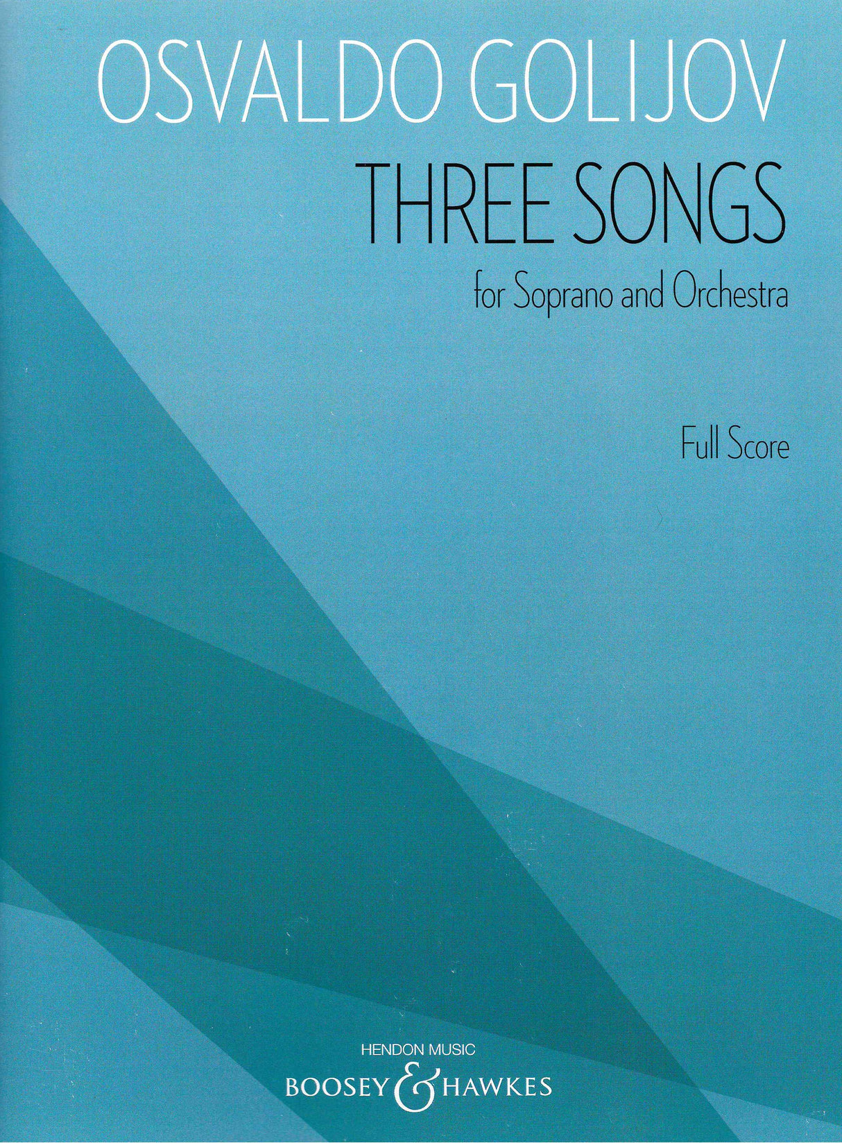 Golijov: Three Songs for Soprano and Orchestra