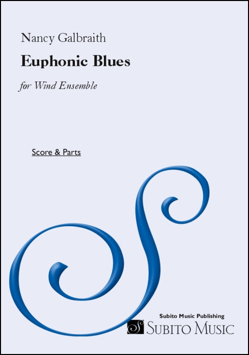 Galbraith: Euphonic Blues (Version for Wind Ensemble)