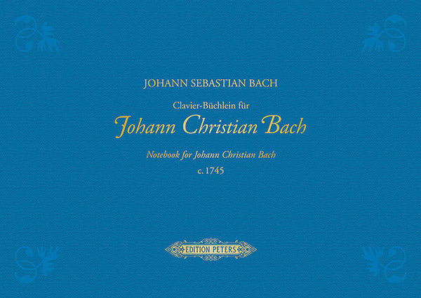 Bach: Notebook for Johann Christian
