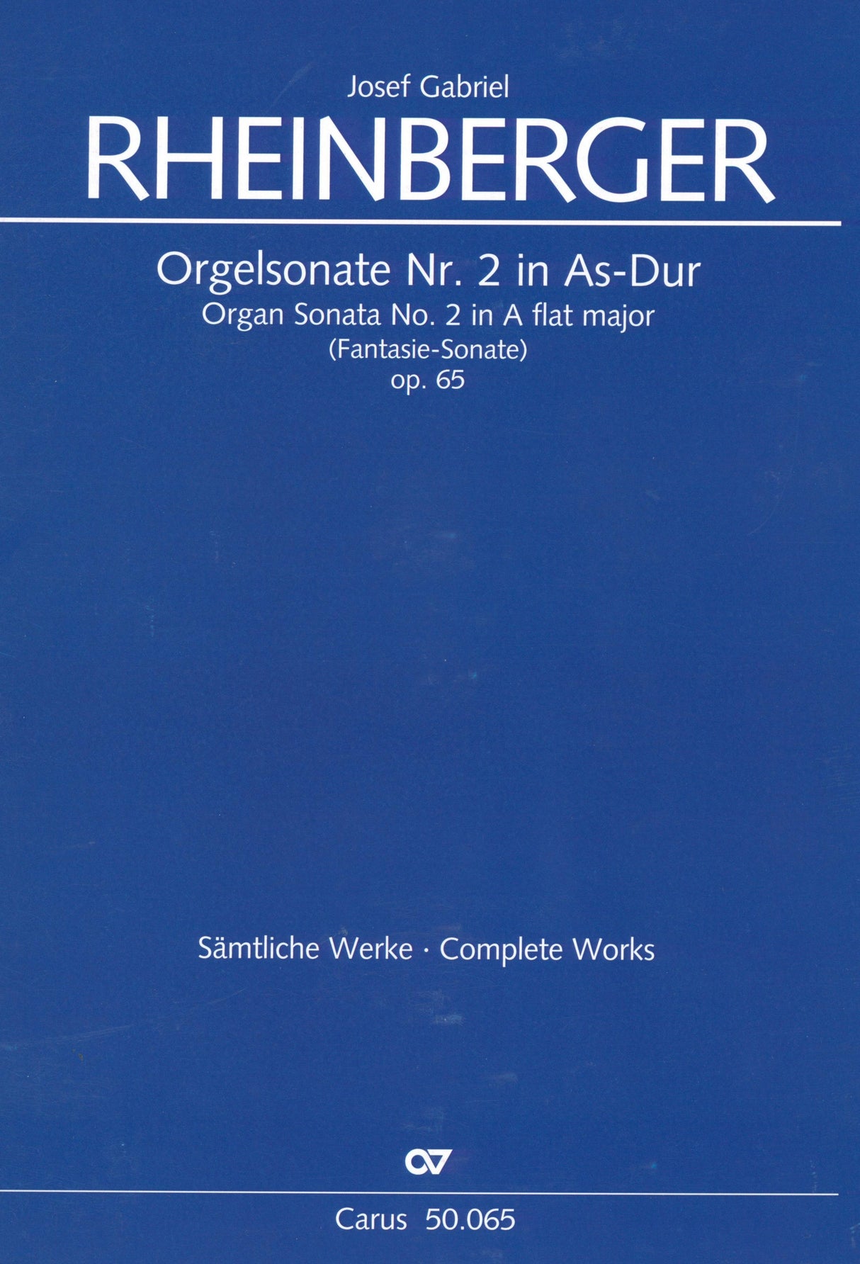 Rheinberger: Organ Sonata No. 2 in A-flat Major, Op. 65