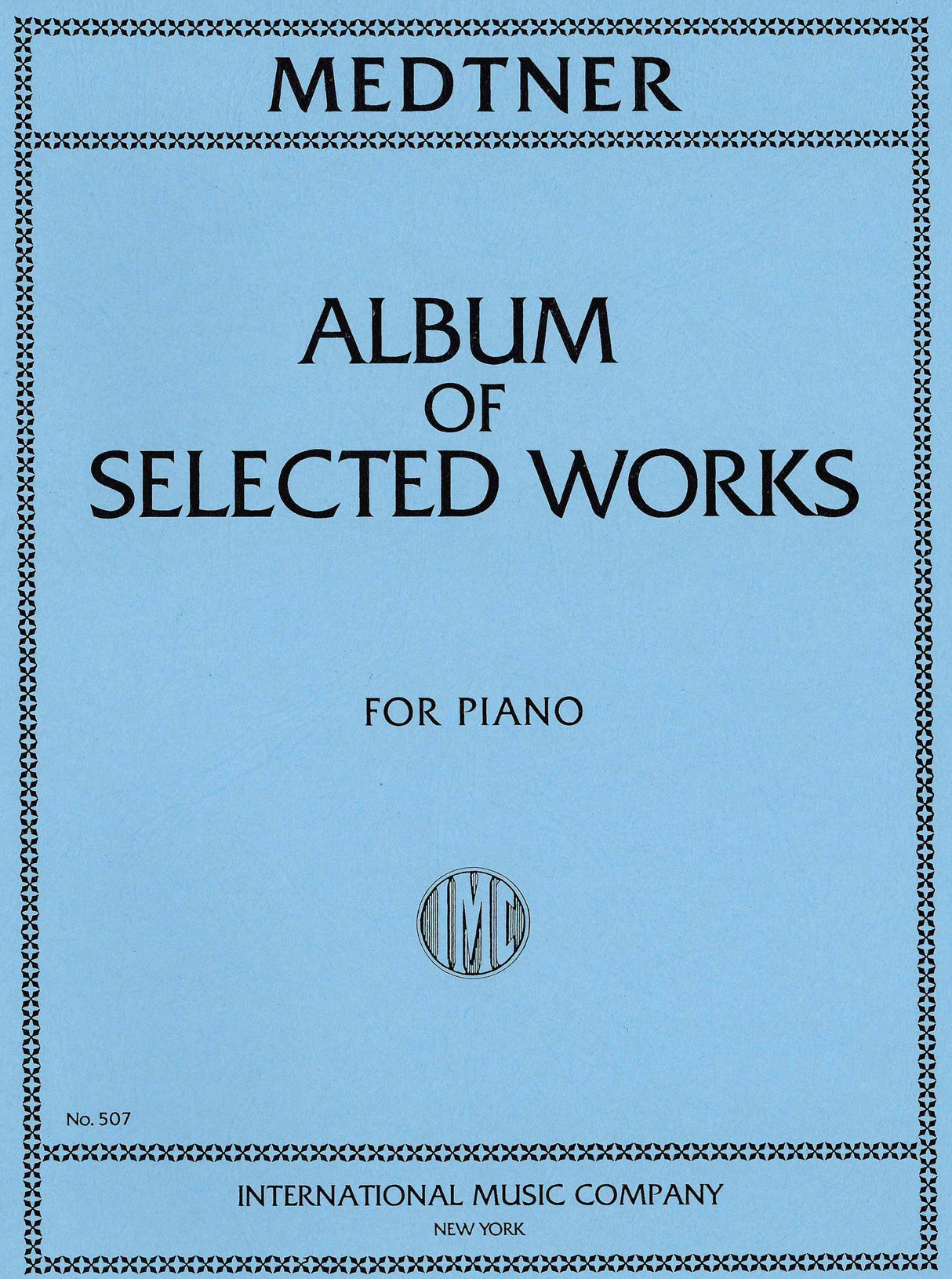 Medtner: Album of Selected Piano Works