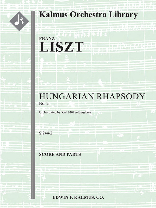 Liszt: Hungarian Rhapsody No. 2, S. 359, LW G21 (Version for Orchestra)