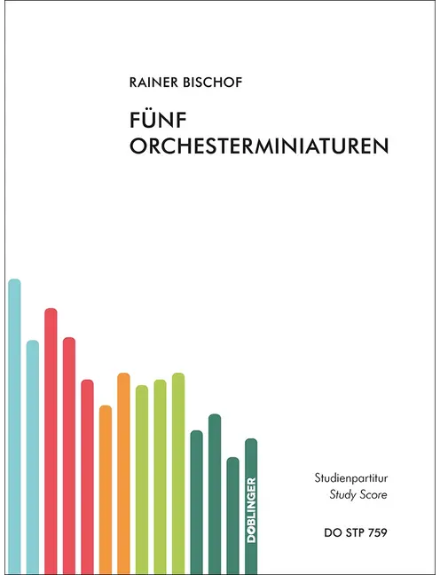 Bischof: Fünf Orchesterminiaturen