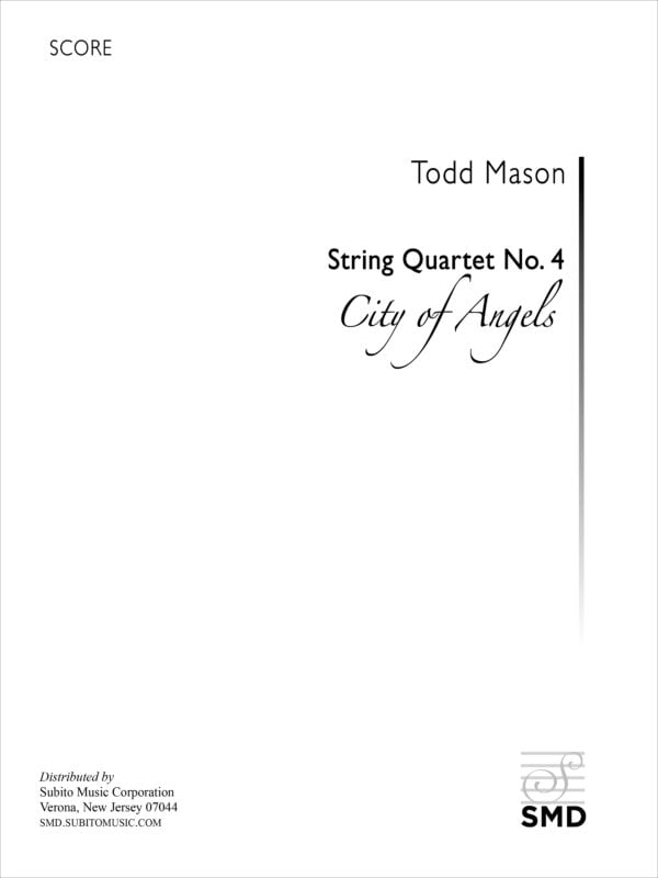 T. Mason: String Quartet No. 4 ("City of Angels")