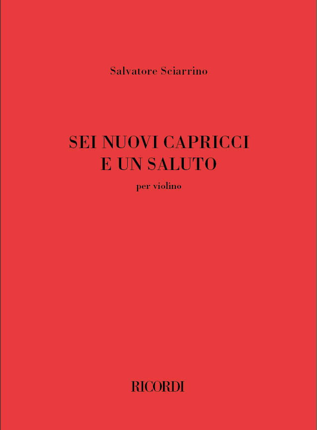 Sciarrino: Sei nuovi capricci e un saluto