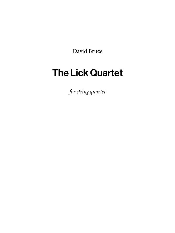 Bruce: The Lick Quartet