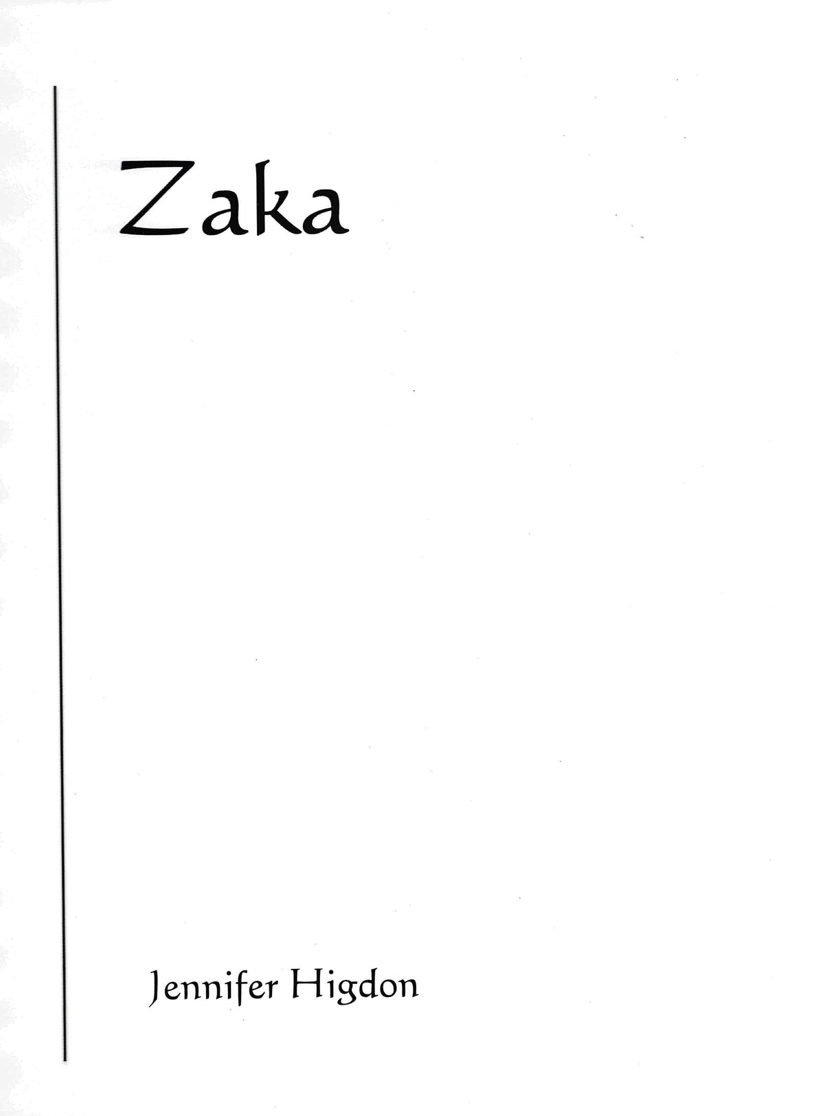 Higdon: Zaka