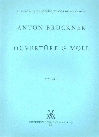 Bruckner: Overture in G Minor, WAB 98