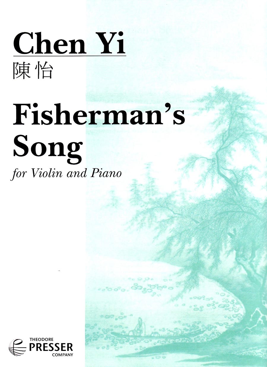 Chen: Fisherman's Song (Version for Violin & Piano)