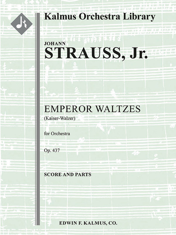 J. Strauss II: Emperor Waltzes, Op. 437 (Kaiser-Walzer)