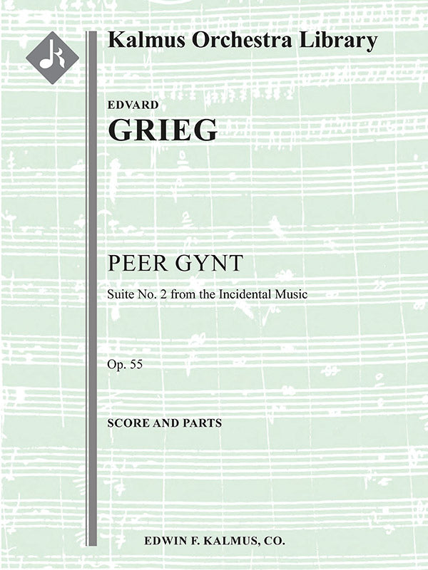 Grieg: Peer Gynt Suite No. 2, Op. 55