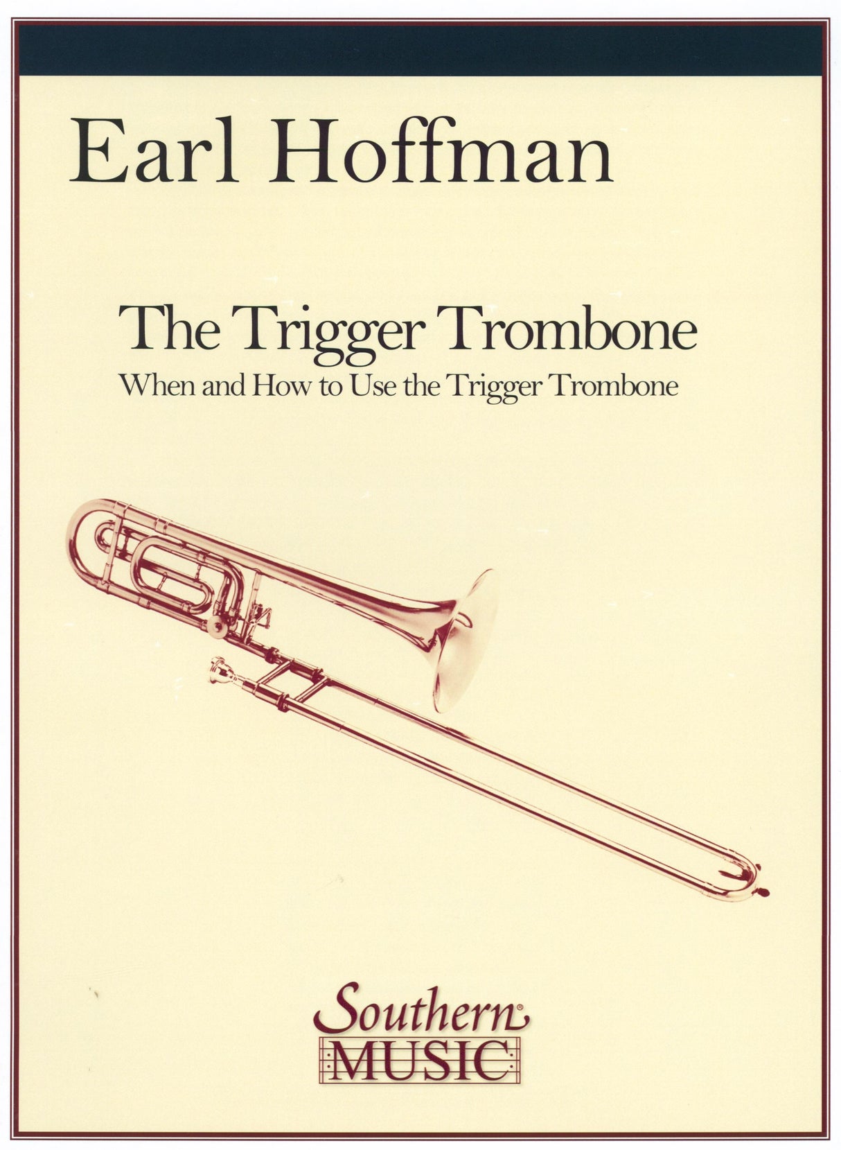 Hoffman: The Trigger Trombone