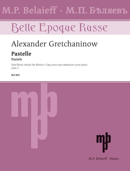 Gretchaninov: Pastelle, Op. 3