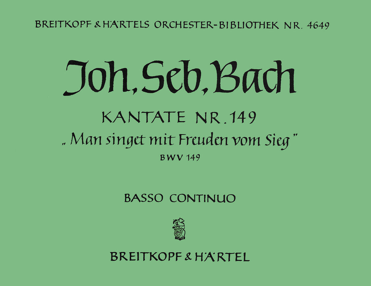 Bach: Man singet mit Freuden vom Sieg, BWV 149