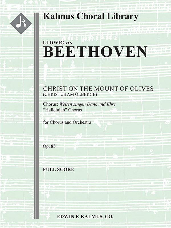 Beethoven: "Hallelujah" Chorus from Christ on the Mount of Olives, Op. 85
