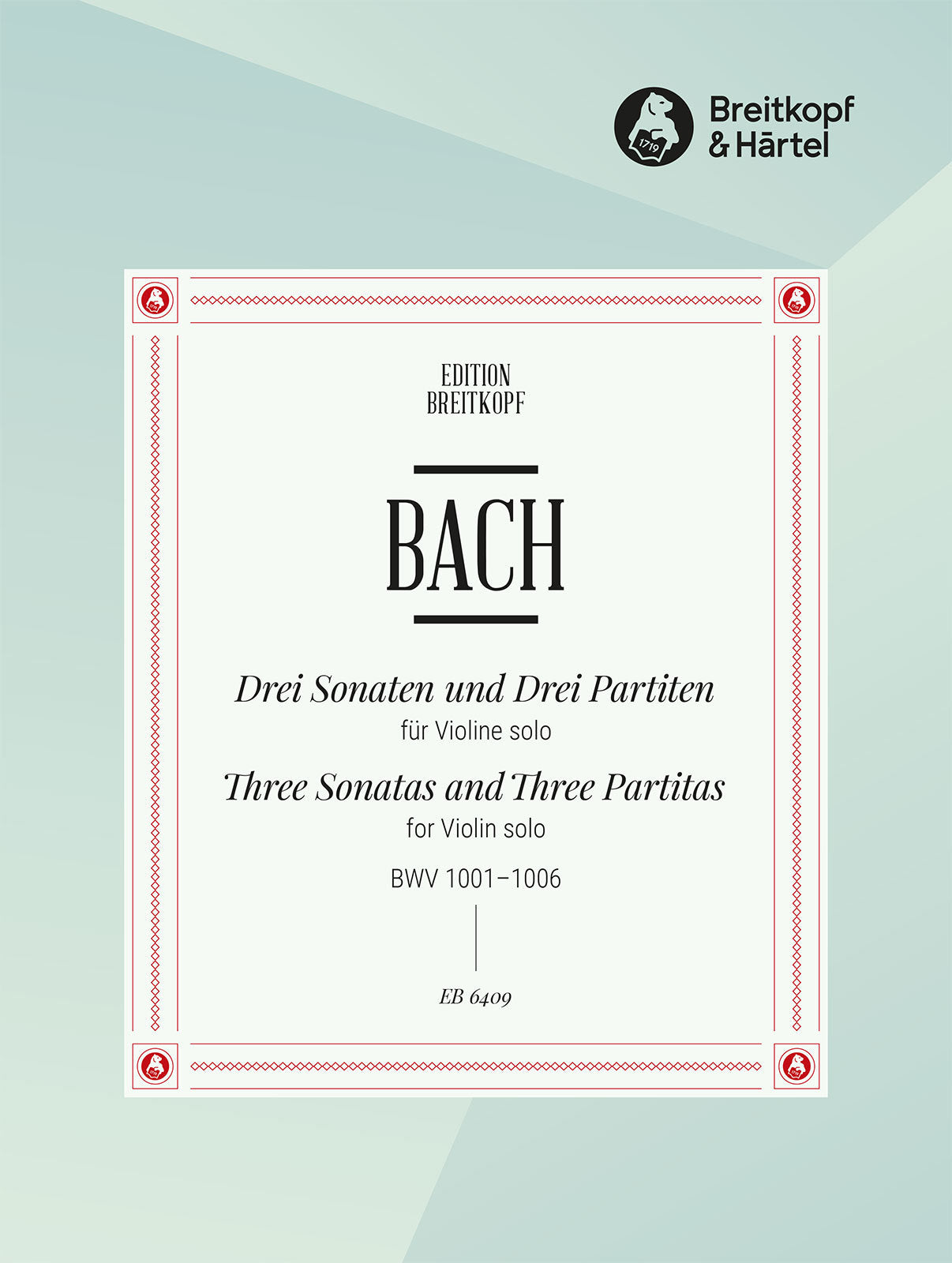 Bach: 6 Sonatas and Partitas for Solo Violin, BWV 1001-1006