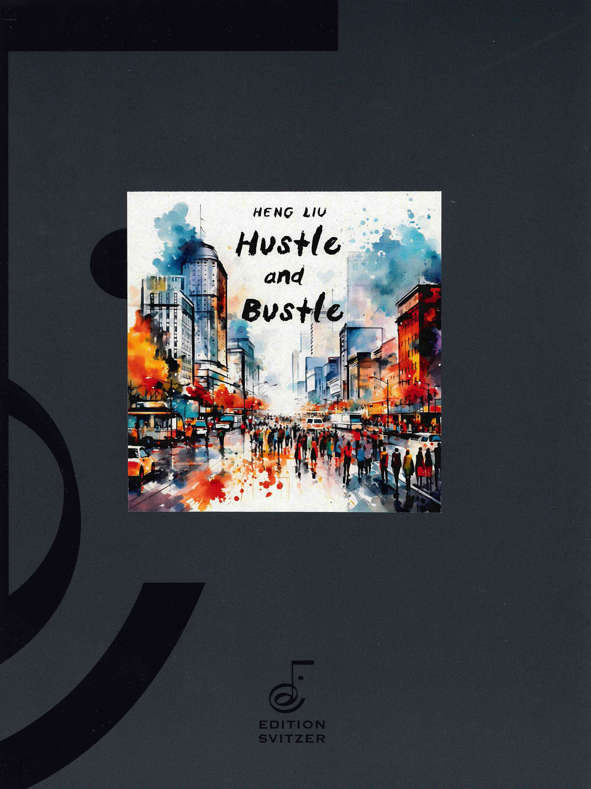H. Liu: Hustle and Bustle