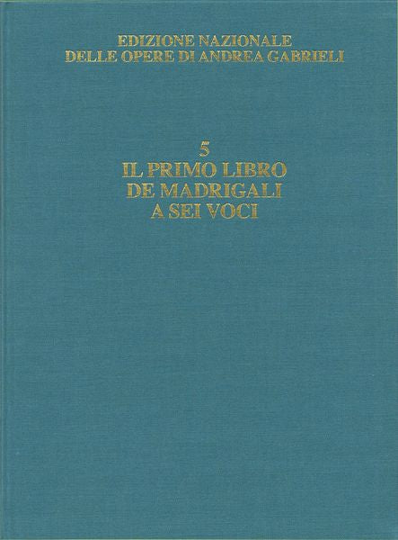 Gabrieli: Il primo libro de' madrigali a sei voci