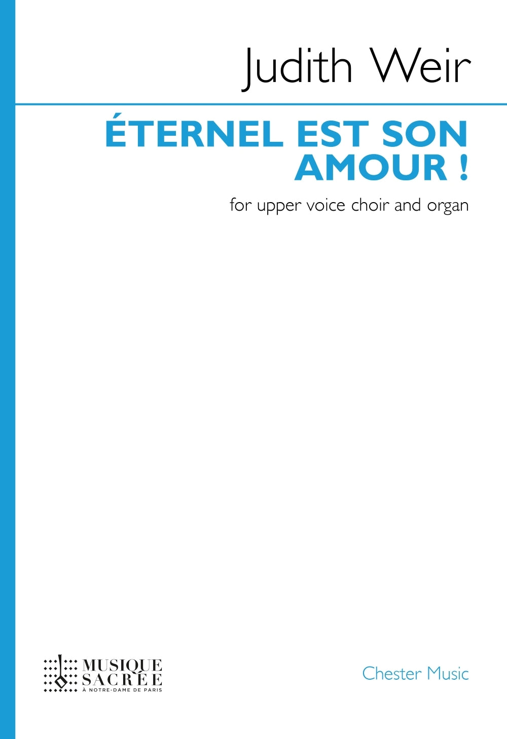 Weir: Éternel est son amour!