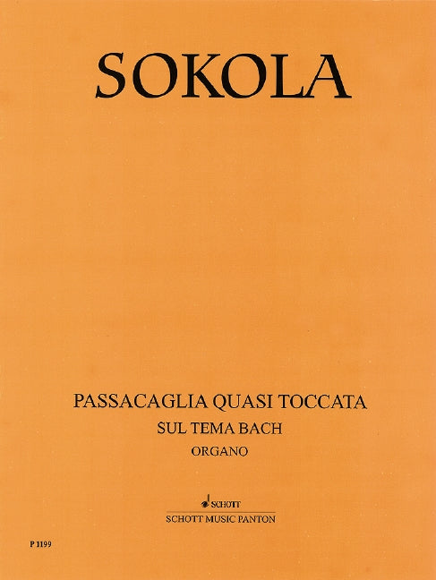 Sokola: Passacaglia quasi Toccata Sul Tema Bach