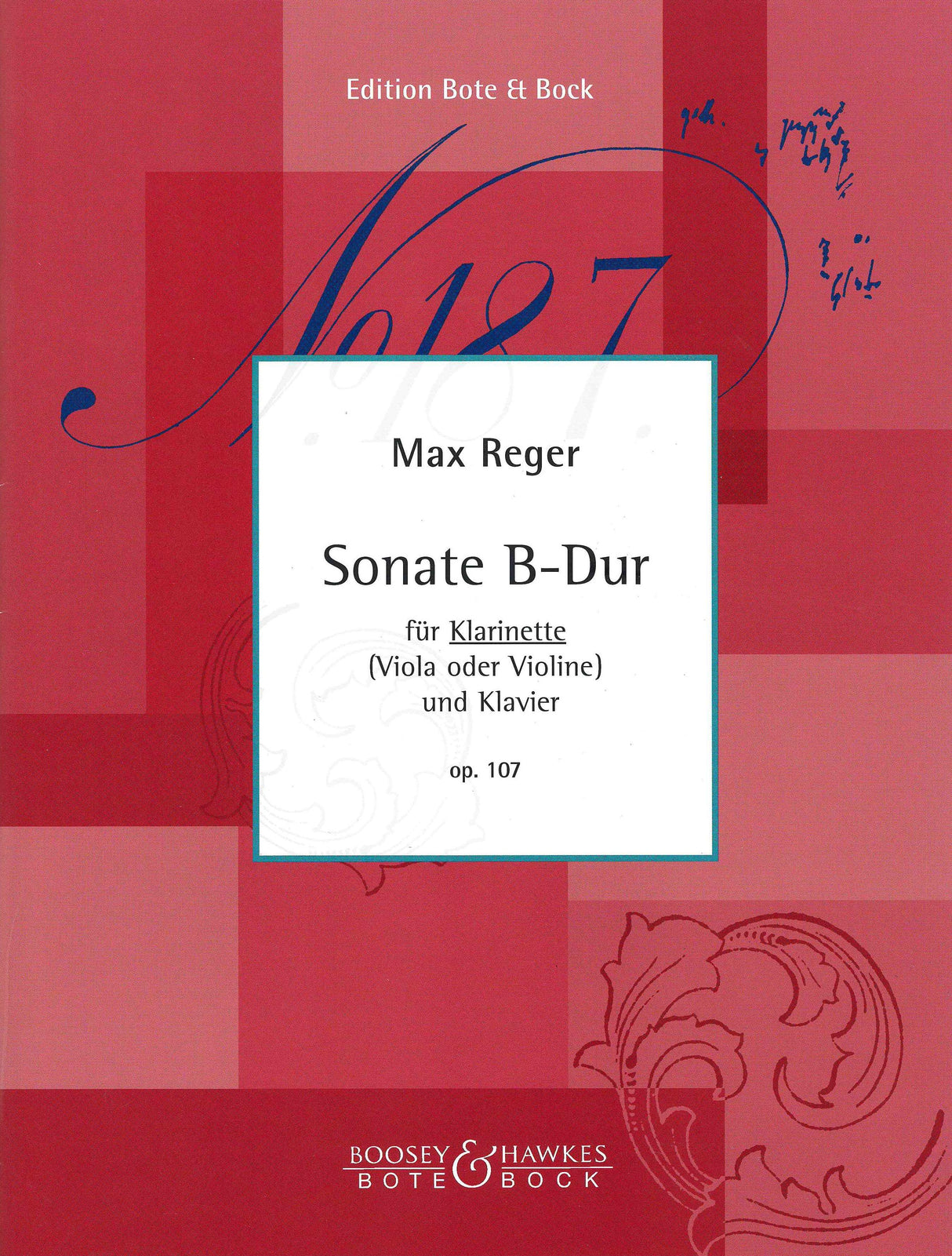 Reger: Clarinet Sonata in B-flat Major, Op. 107
